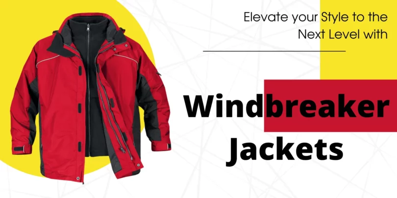 Elevate your Style to the Next Level with Windbreaker Jackets