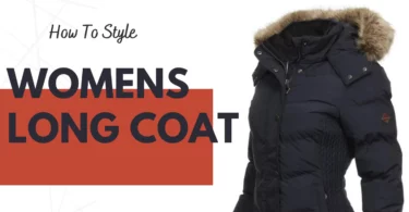 How To Style Womens Long Coat