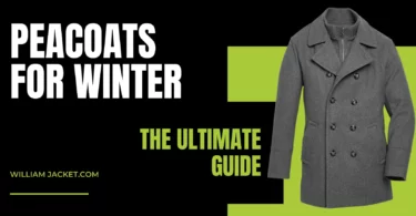 The Ultimate Guide About Peacoats For Winter Season