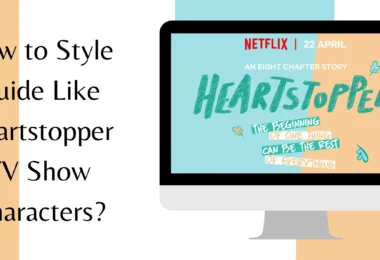 How to Style Guide Like Heartstopper TV Show Characters