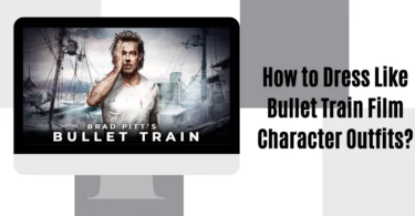How to Dress Like Bullet Train Film Character Outfits