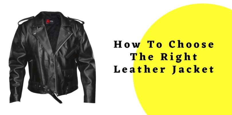 How To Choose The Right Leather Jacket - William Jacket Blog