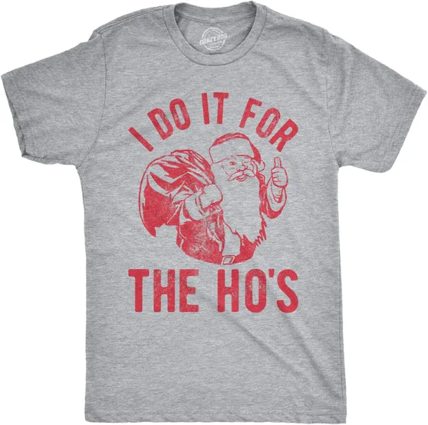 Mens I Do It for The Hos T-shirts