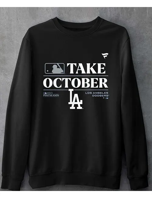 Los Angeles Dodgers Take October Sweatshirt