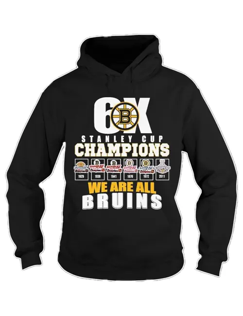 Boston Bruins 6x We Are All Bruins Hoodie - William Jacket
